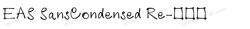 EAS SansCondensed Re字体转换